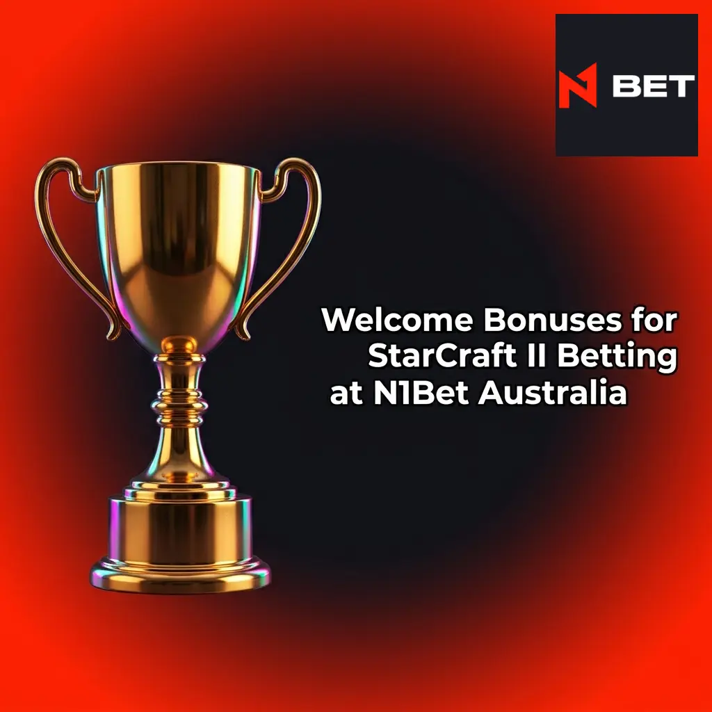 N1Bet Australia welcome bonus claim process for StarCraft II esports betting with step-by-step registration guide